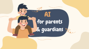 Role specific AI - parents