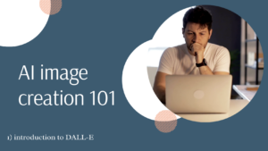 Image creation with AI 101
