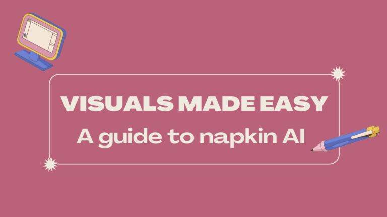 Visuals Made Easy – A Guide to Napkin AI